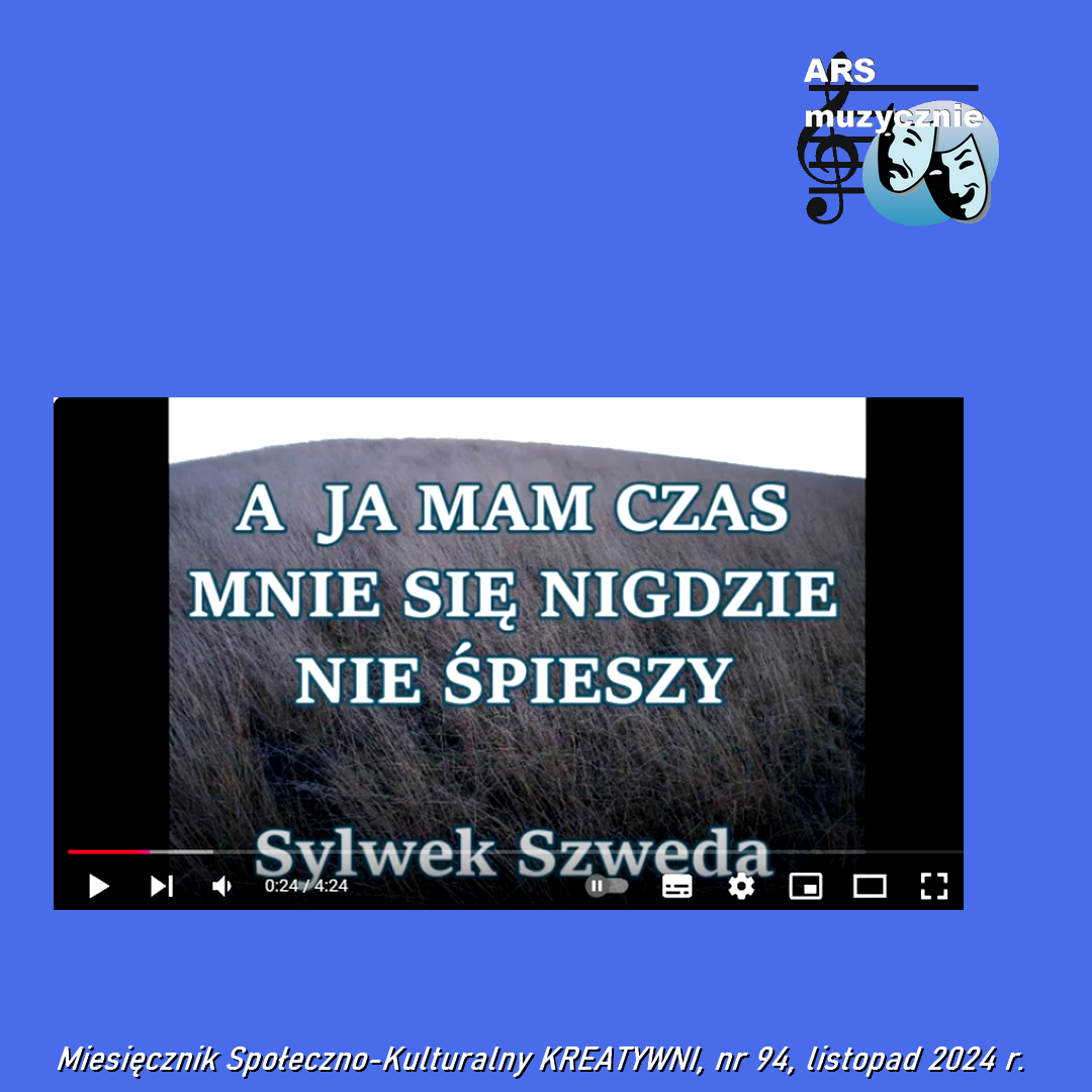 A ja mam czas. mnie się nigdzie nie spieszy...