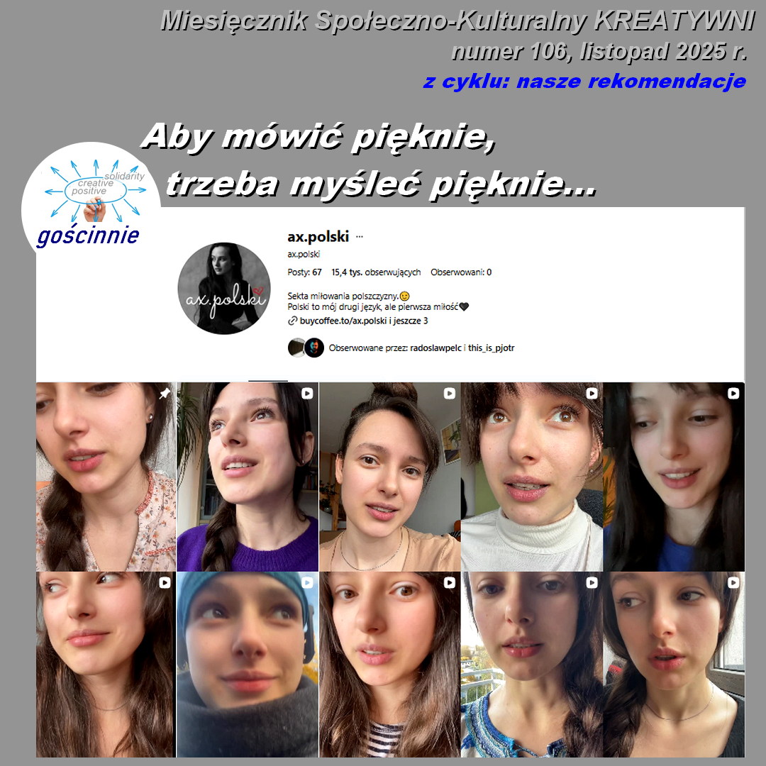 Aby mówić pięknie, trzeba myśleć pięknie... / ax.polski (gościnnie)