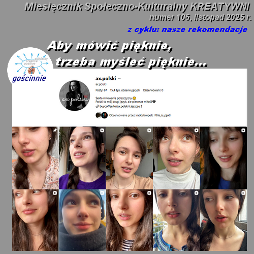 Aby mówić pięknie, trzeba myśleć pięknie... / ax.polski (gościnnie)