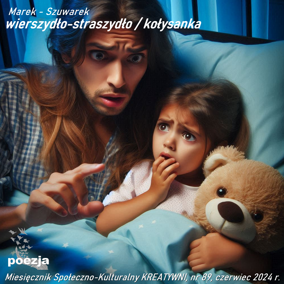 wierszydło-straszydło / kołysanka / Marek - Oskarek