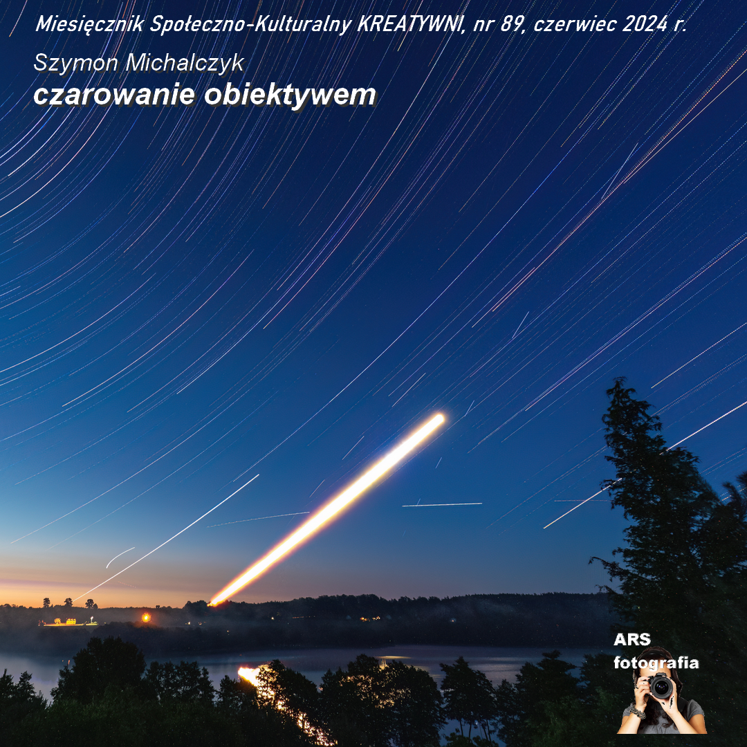 Czarowanie obiektywem / Szymon Michalczyk