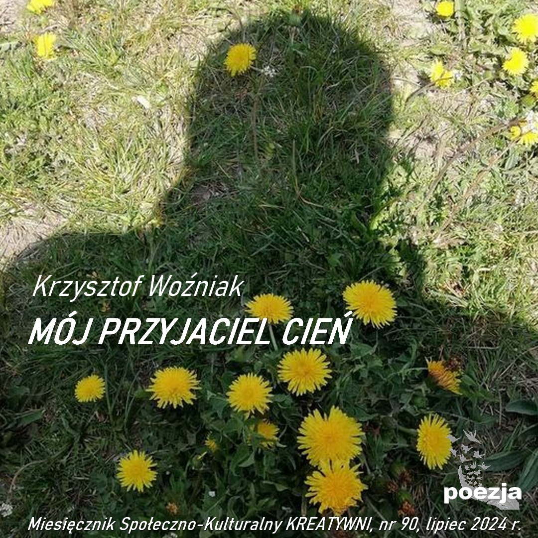 MÓJ PRZYJACIEL CIEŃ