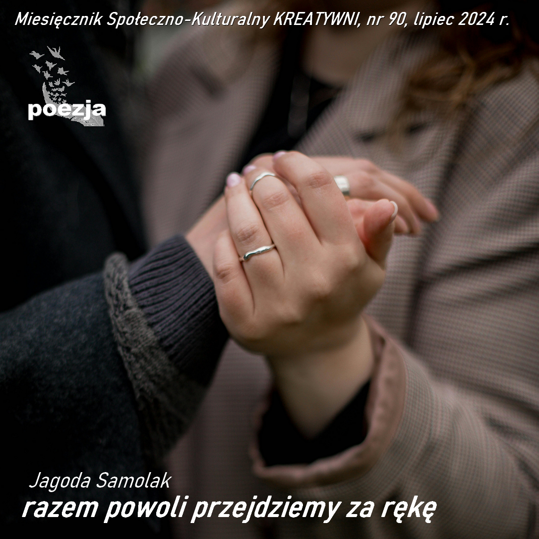 razem powoli przejdziemy za rękę