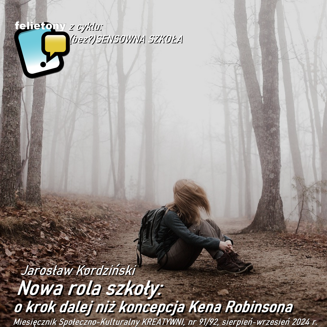 Nowa rola szkoły: o krok dalej niż koncepcja Kena Robinsona