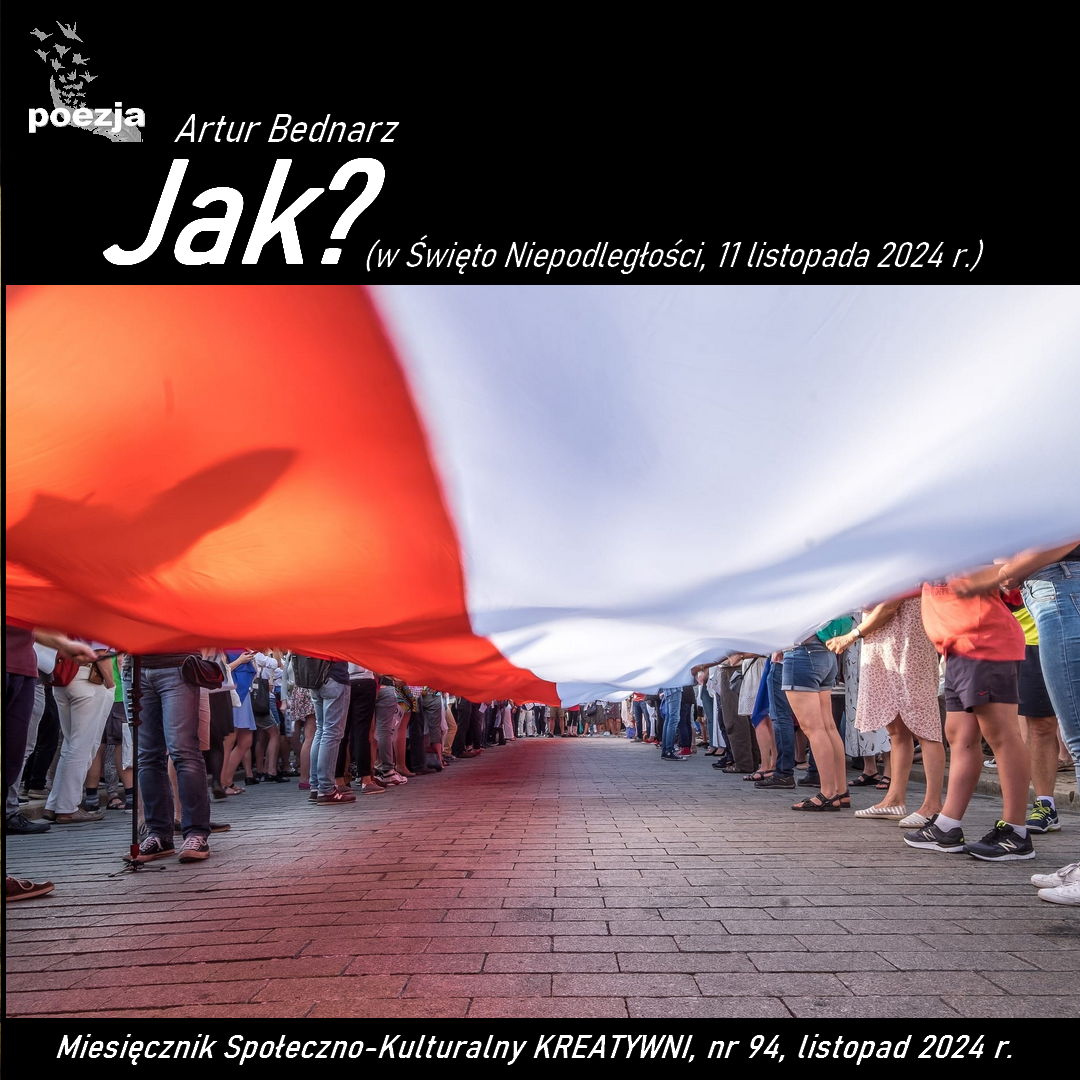 Jak? (w Święto Niepodległości, 11 listopada 2024 r.)