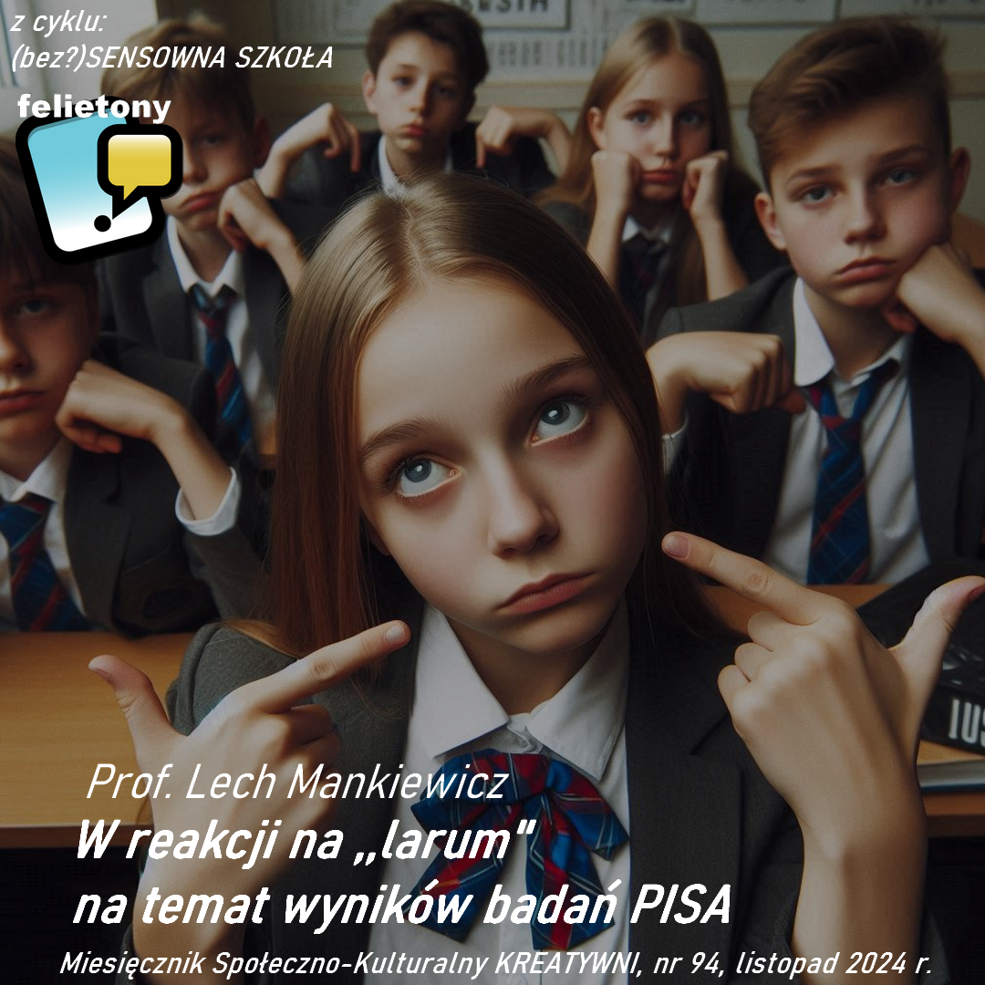 W reakcji na ,,larum'' na temat wyników badań PISA