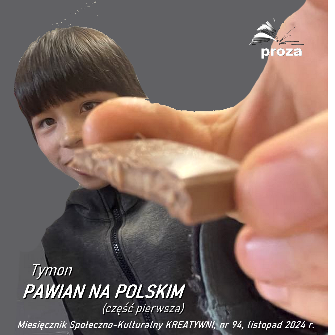 PAWIAN NA POLSKIM (część pierwsza)