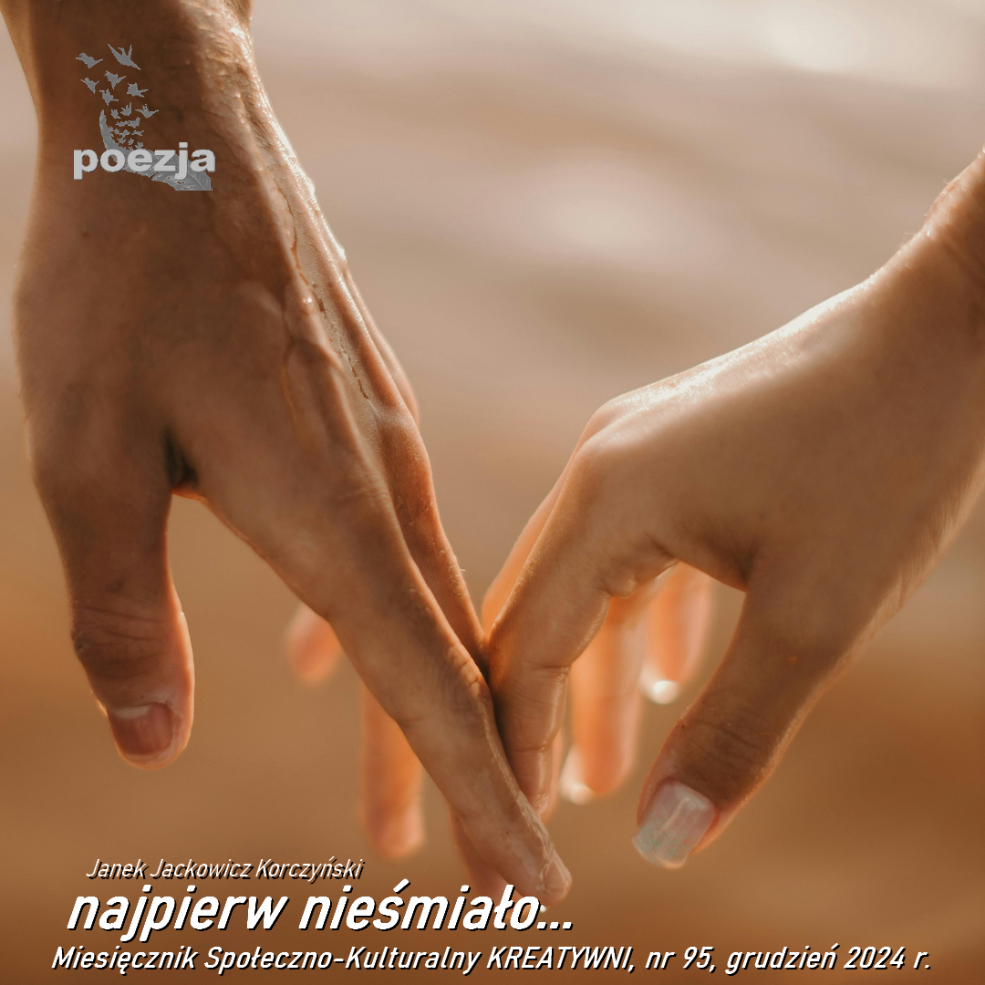Najpierw nieśmiało...