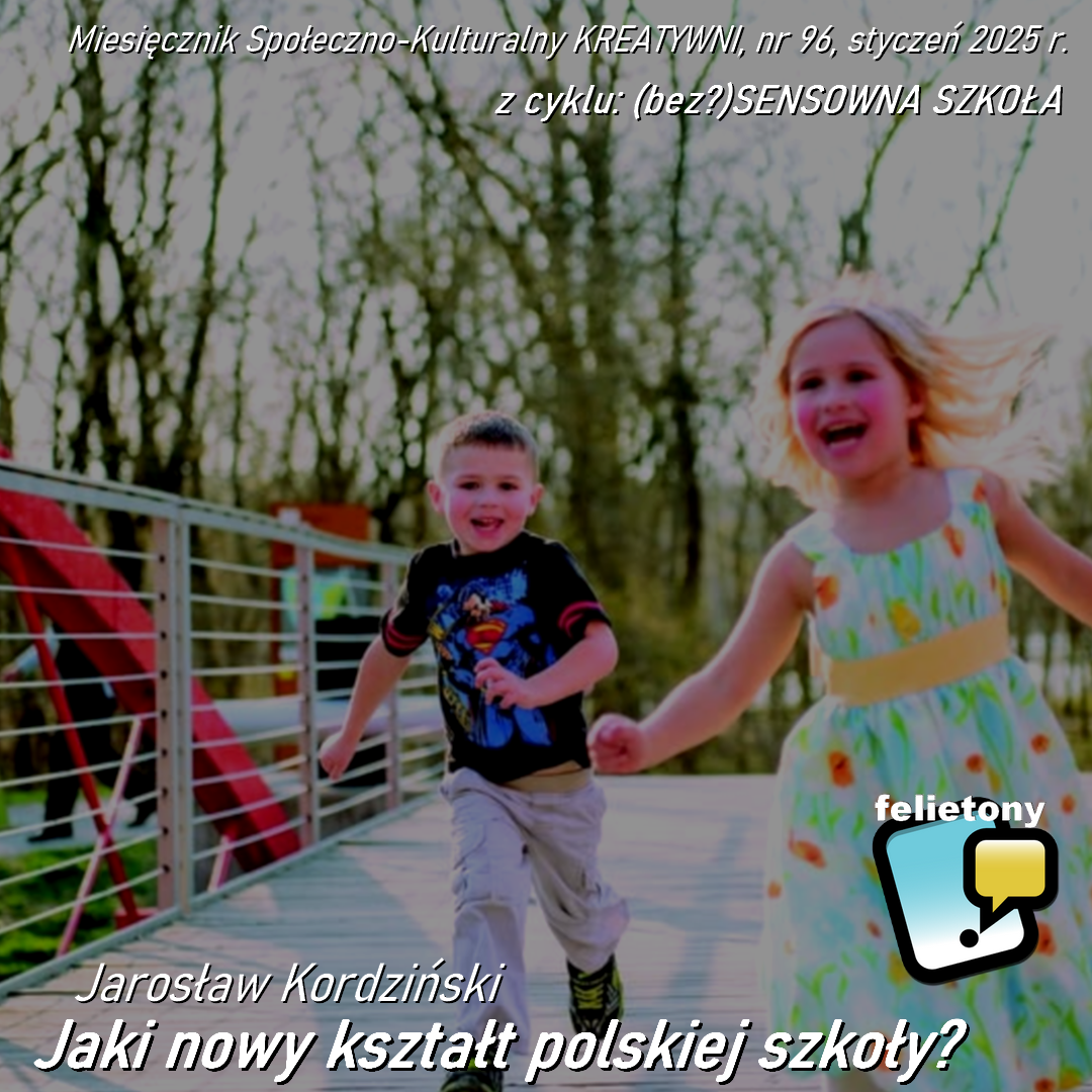Jaki nowy kształt polskiej szkoły?