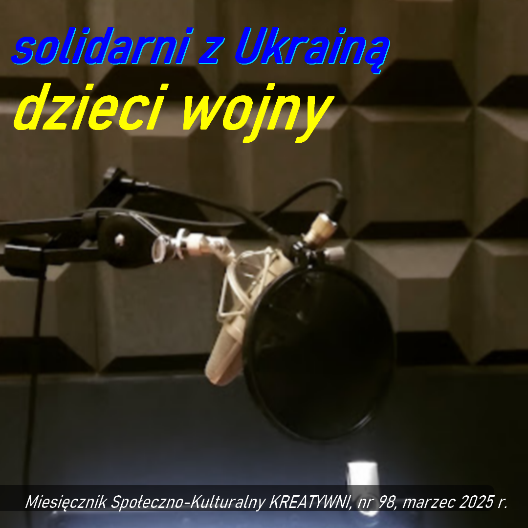 SOLIDARNI Z UKRAINĄ: dzieci wojny