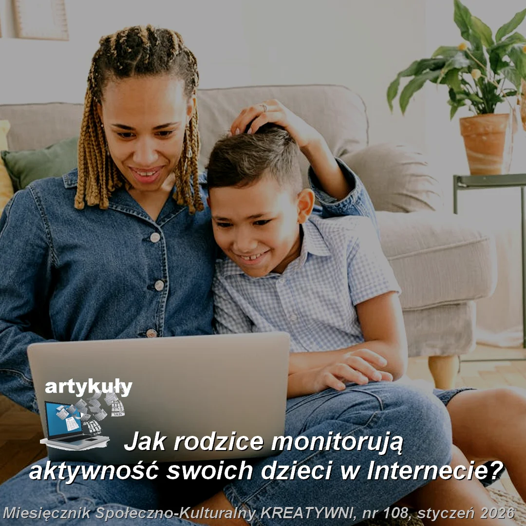Jak rodzice monitorują aktywność swoich dzieci w Internecie? / Radosław Maćkiewicz