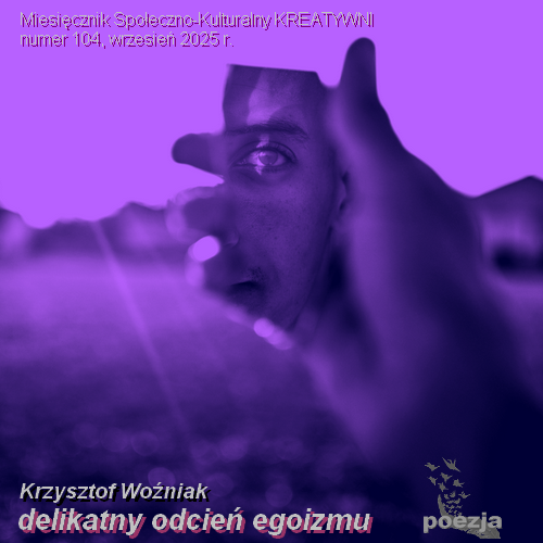 DELIKATNY ODCIEŃ EGOIZMU