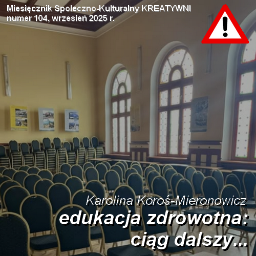 Edukacja zdrowotna: ciąg dalszy / Karolina Koroś-Mieronowicz