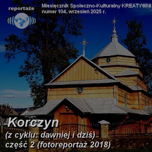Korczyn (z cyklu: dawniej i dziś): część 2 (fotoreportaż 2018)