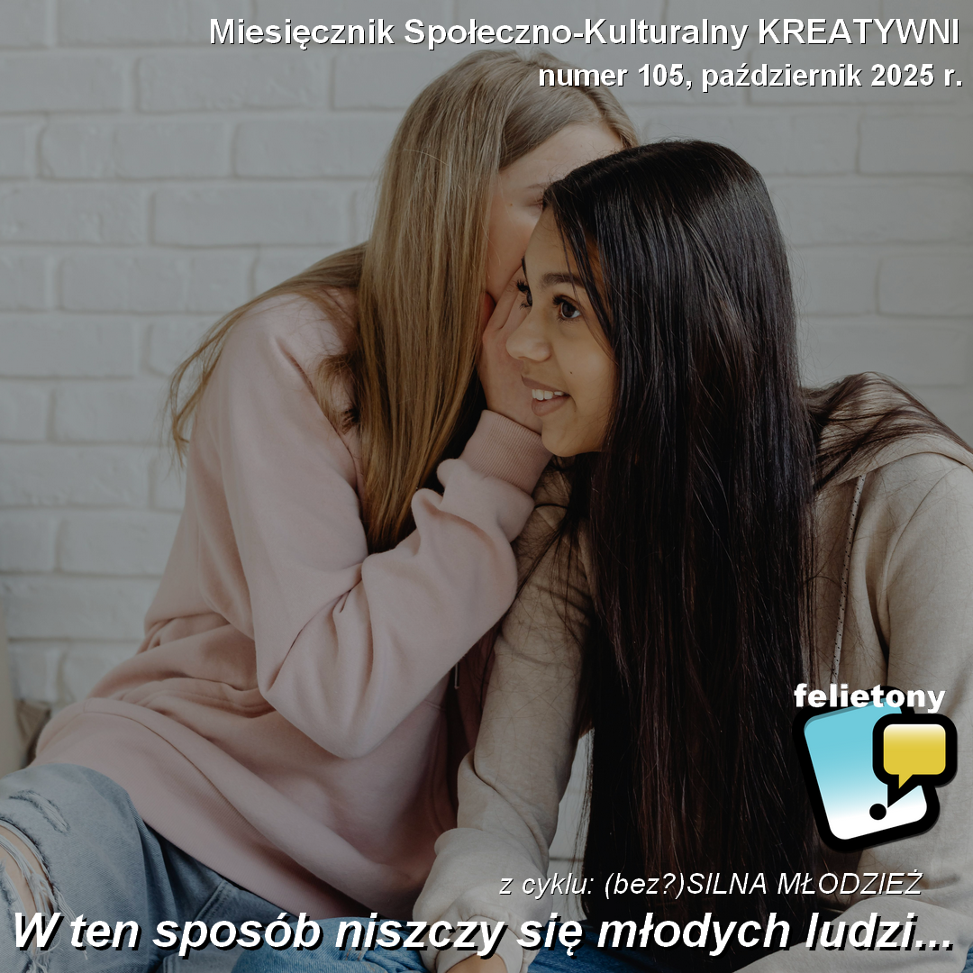 W ten sposób niszczy się młodych ludzi...
