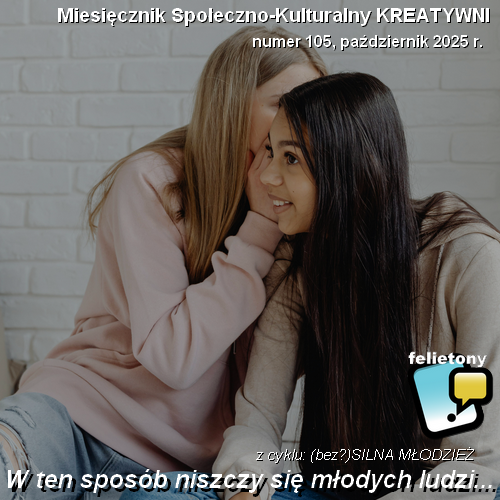 W ten sposób niszczy się młodych ludzi...