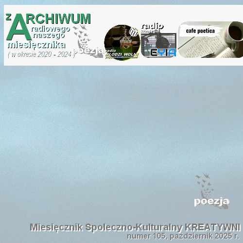 Wybrane podcasty radiowe z poezją z zasobów naszego miesięcznika