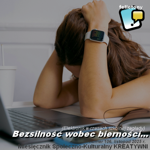 Bezsilność wobec bierności...