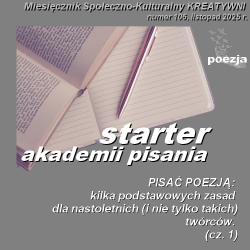 pisać poezję: kilka podstawowych zasad dla nastoletnich twórców. (cz. 1)