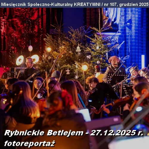 Rybnickie Betlejem, 27.12.2025 r.: fotoreportaż