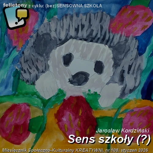 Sens szkoły (?) / Jarosław Kordziński