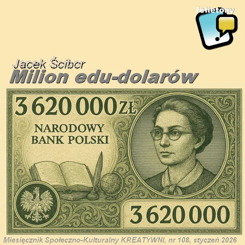 Milion edu-dolarów: edu-refleksje / Jacek Ścibor