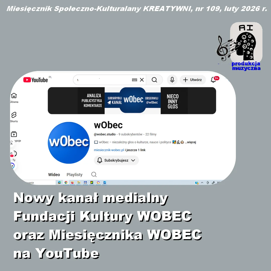 Nowy kanał medialny  Fundacji Kultury WOBEC  oraz Miesięcznika WOBEC na YouTube