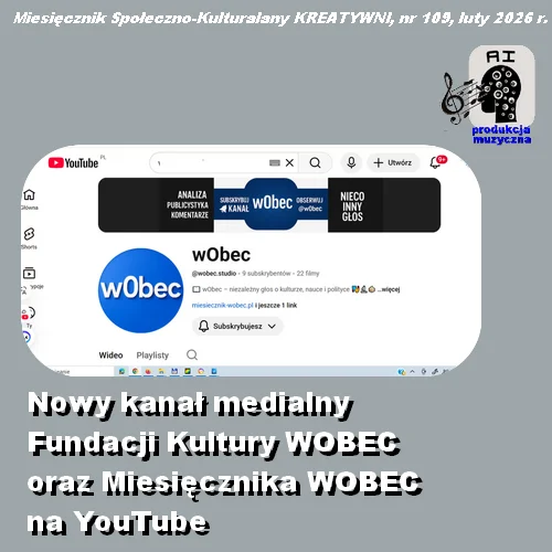 Nowy kanał medialny  Fundacji Kultury WOBEC  oraz Miesięcznika WOBEC na YouTube