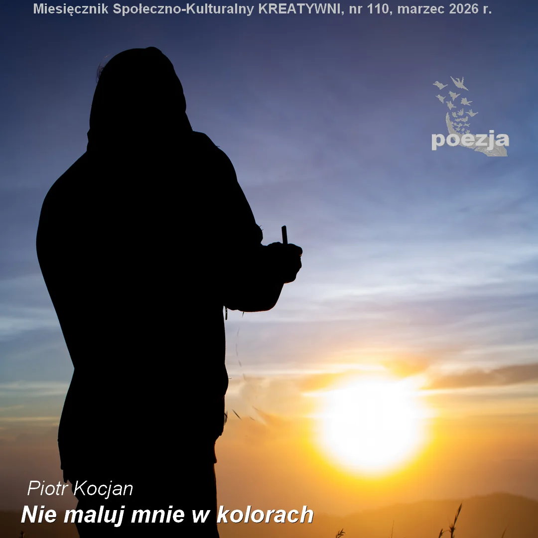 Nie Maluj mnie w kolorach / Piotr Kocjan