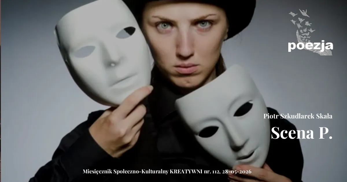 Scena P. / Piotr Szkudlarek Skała