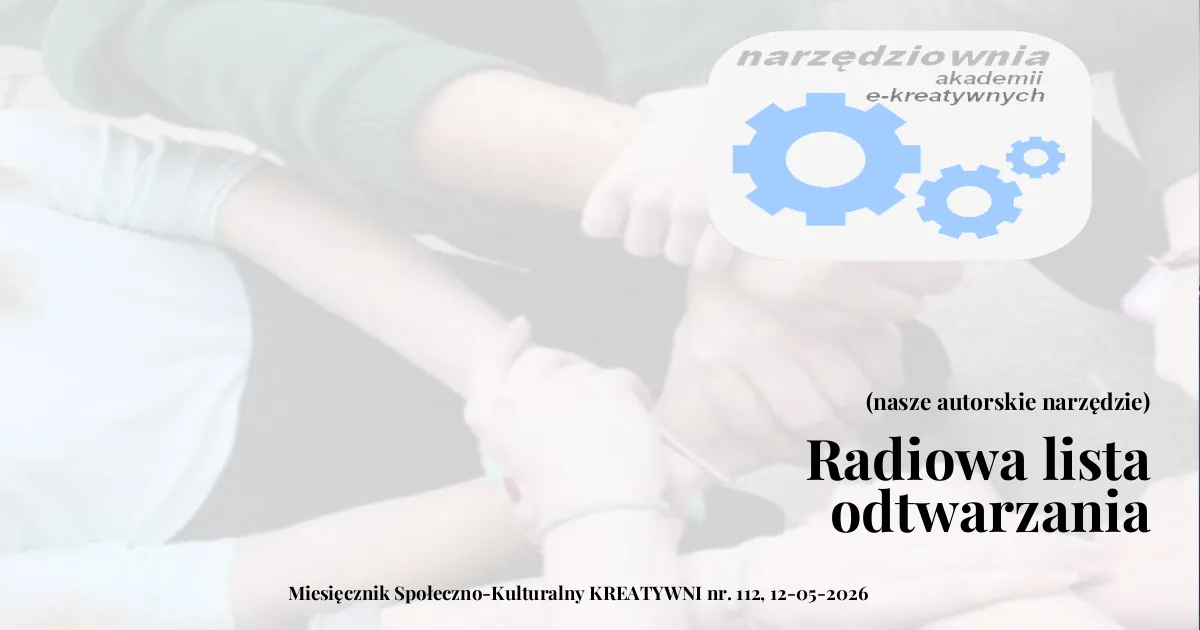 Archiwum audycji radiowej (lista odtwarzania)  : nasze autorskie narzędzie