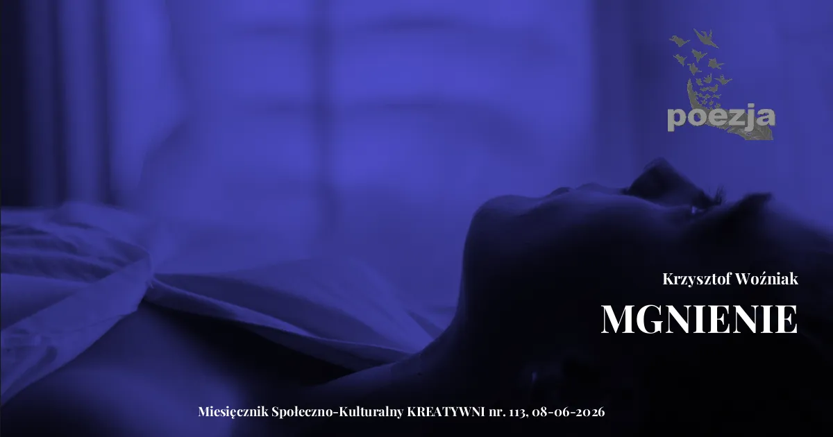 MGNIENIE / Krzysztof Woźniak