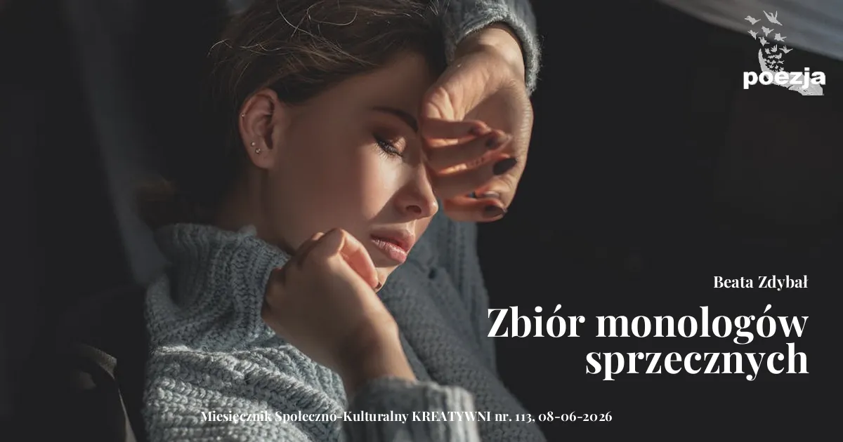 Zbiór monologów sprzecznych / Beata Zdybał