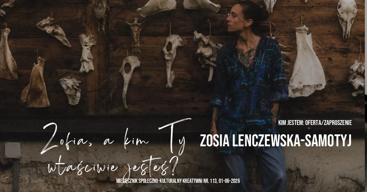 Zosia Lenczewska Samotyj: (kim jestem: oferta/zaproszenie )