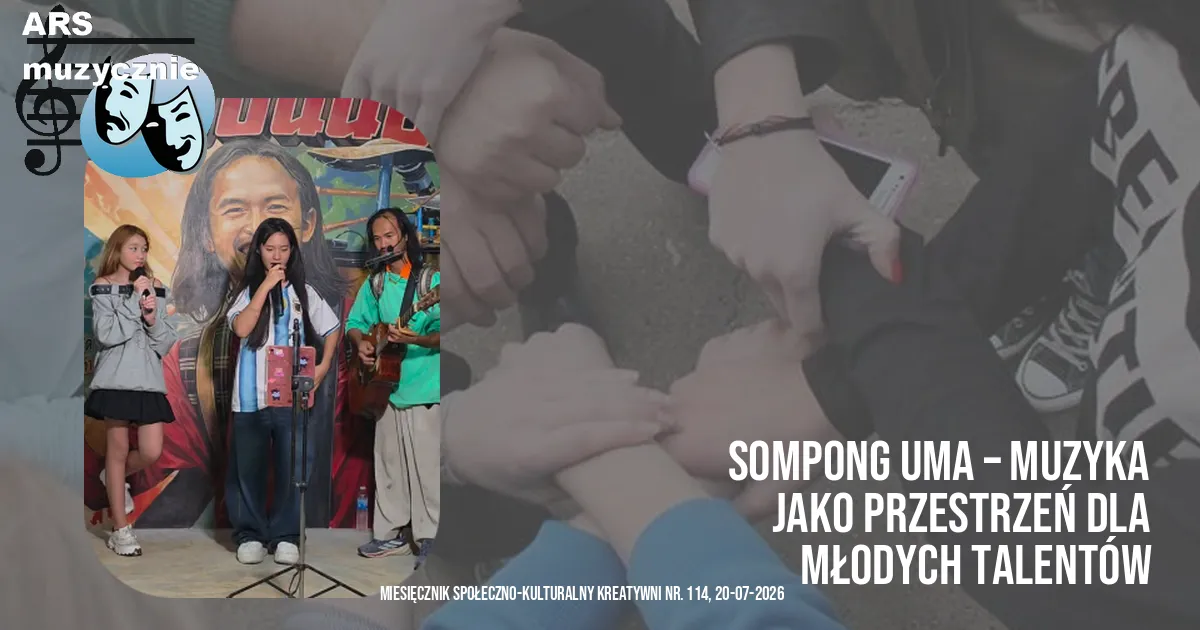 Sompong Uma – muzyka jako przestrzeń dla młodych talentów