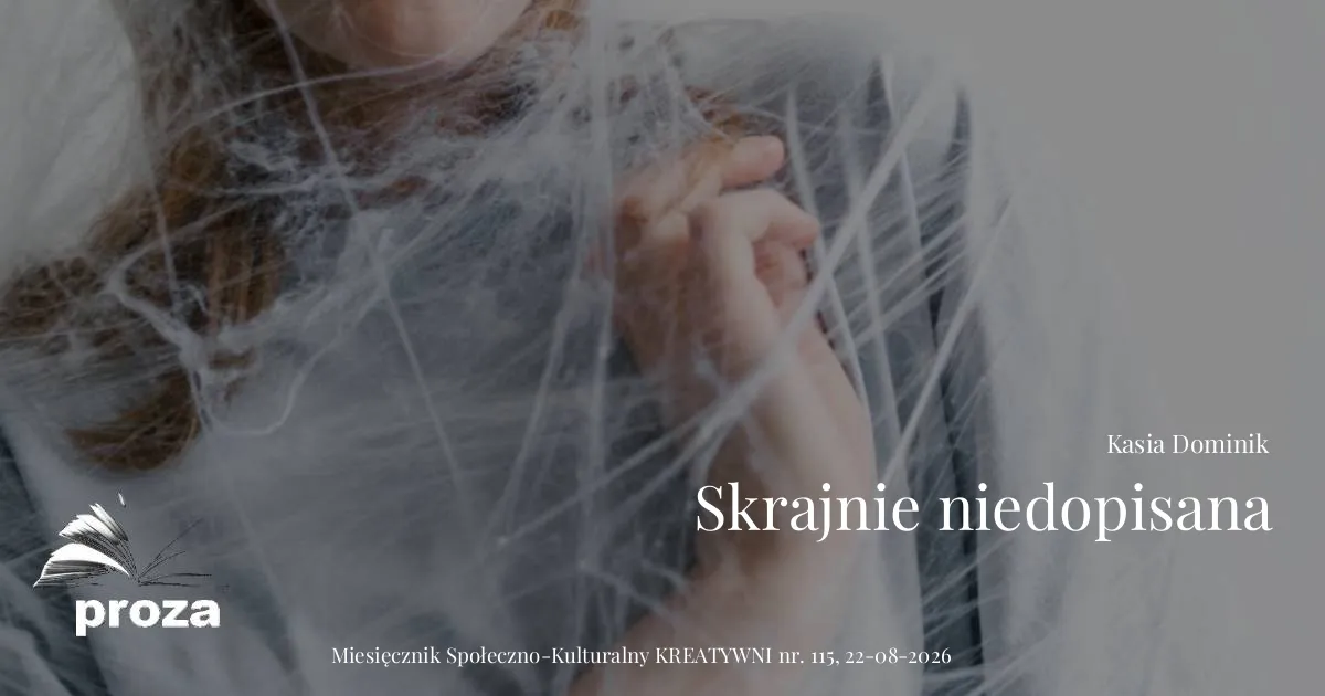 Skrajnie niedopisana / Kasia Dominik