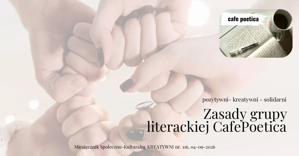Zasady grupy literackiej CAFE POETICA 