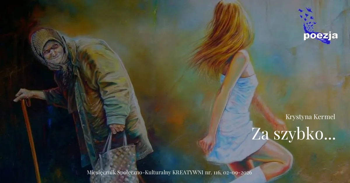 Za szybko... / Krystyna Kermel