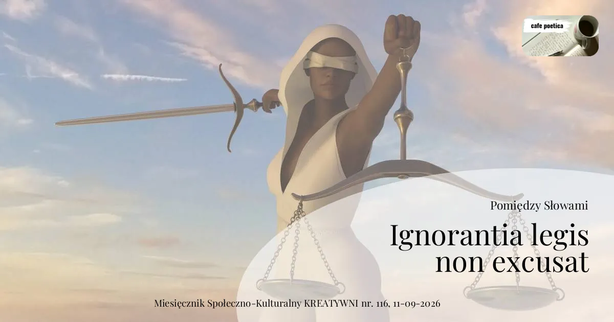 Ignorantia legis non excusat / Pomiędzy Słowami