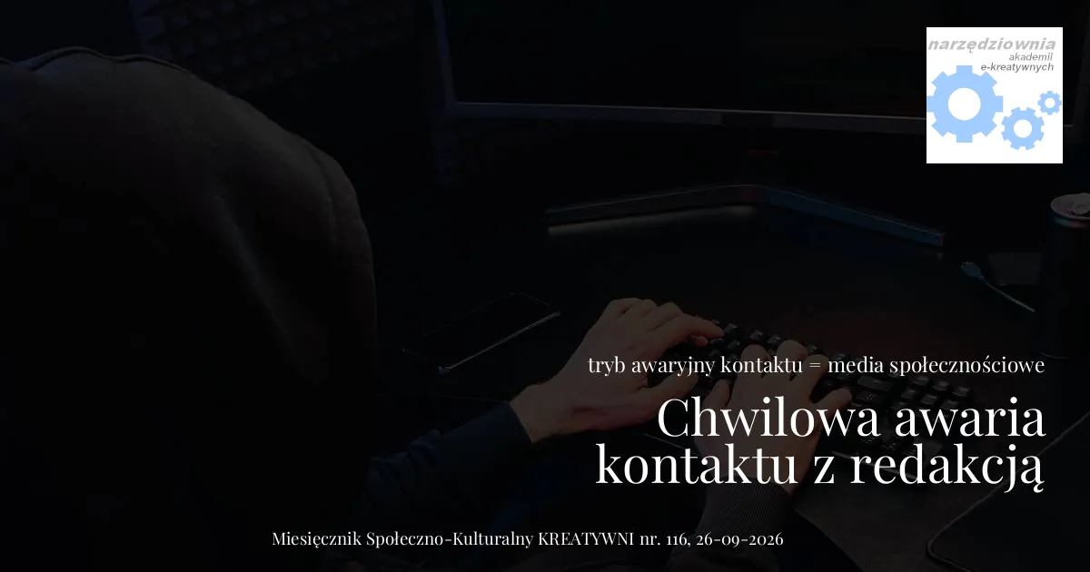 Chwilowe komplikacje z kontaktem z redakcją.