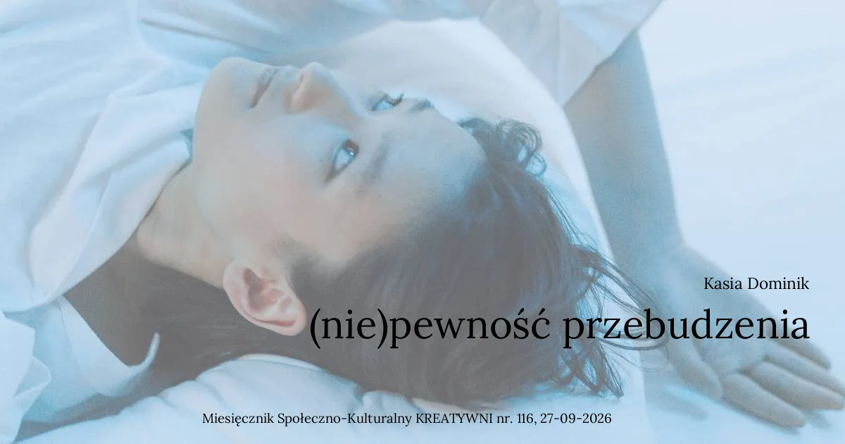 (nie)pewność przebudzenia