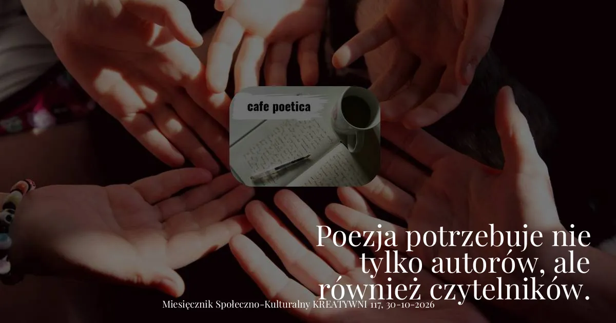 Poezja potrzebuje nie tylko autorów, ale również czytelników.