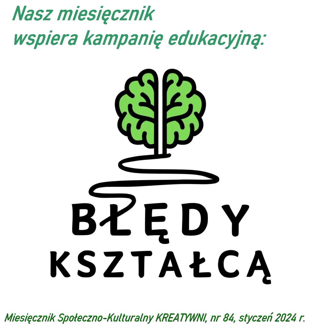 Nasz miesięcznik wspiera kampanię edukacyjną: BŁĘDY KSZTAŁCĄ