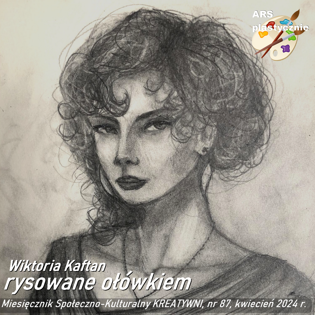 Rysowane ołówkiem / Wiktoria Kaftan