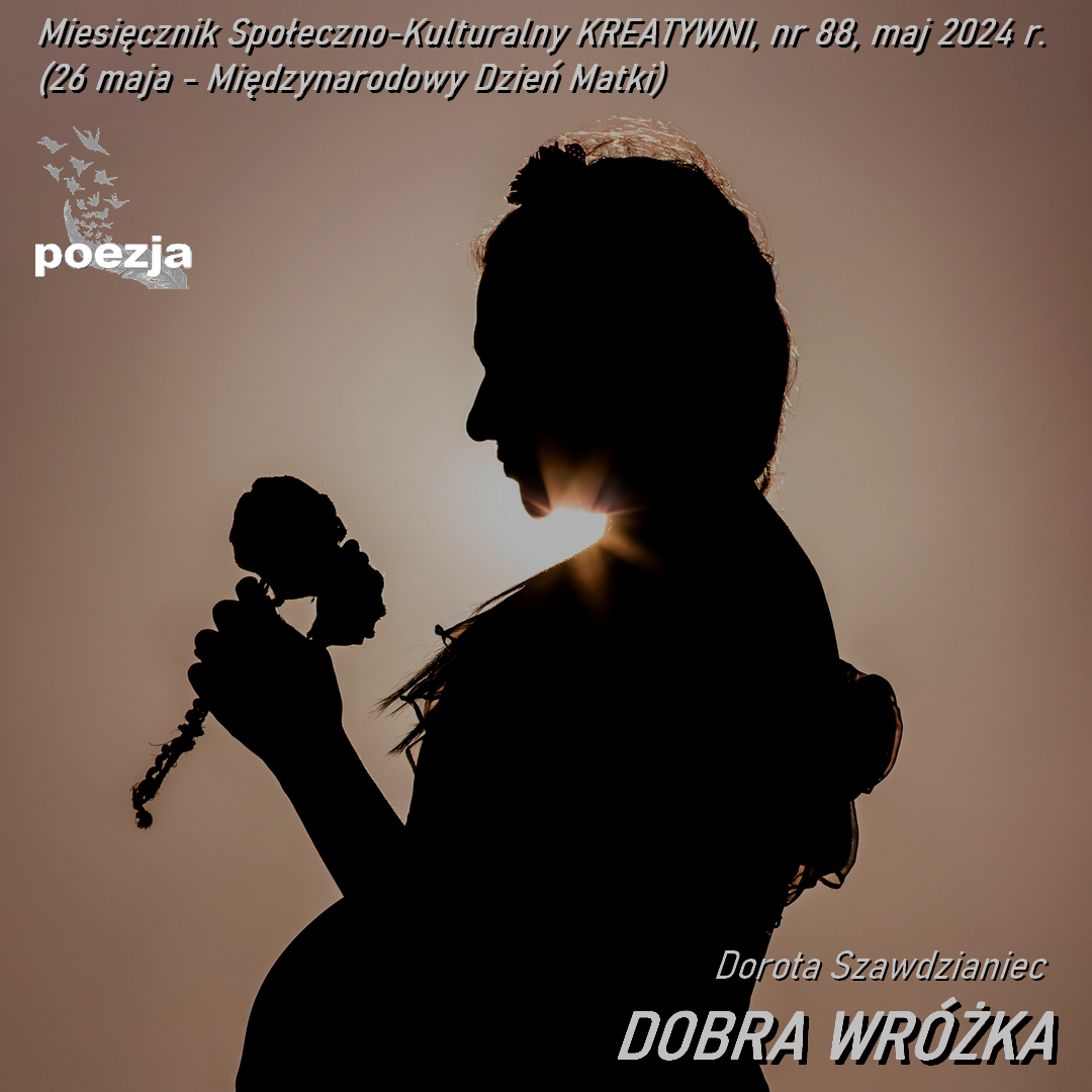 DOBRA WRÓŻKA / Dorota Szawdzianiec