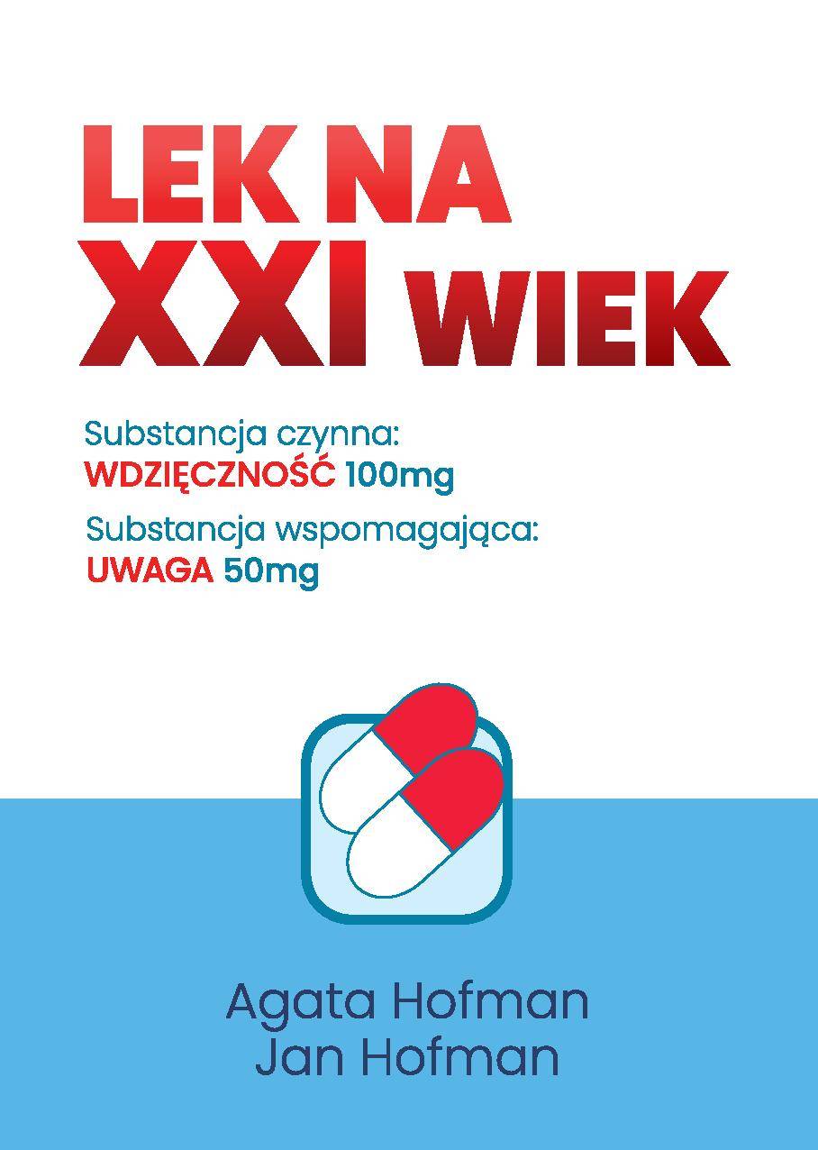 Lek na 21. wiek/ Jan Hofman, Agata Hofman